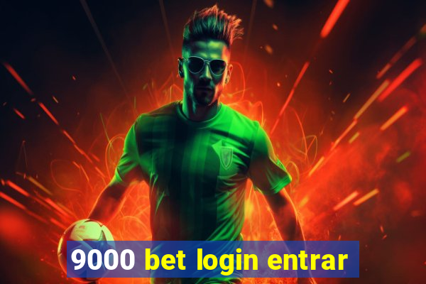 9000 bet login entrar